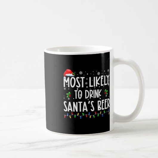 Am ehesten wird Santa's Bier getrunken Weihnachtsg Kaffeetasse (Rechts)