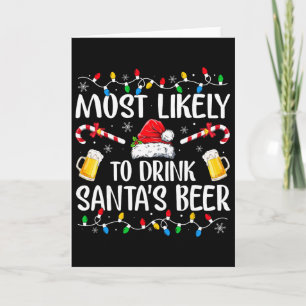 Am ehesten wird Santa's Bier lustig trinken C Karte