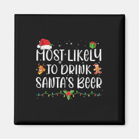 Am ehesten wird Santa's Bier lustig trinken C Magnet (Vorne)