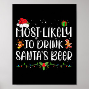 Am ehesten wird Santa's Bier lustig trinken C Poster