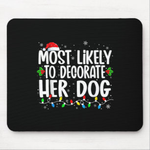 Am ehesten wird sie ihre Hundfamilie zu Weihnachte Mousepad