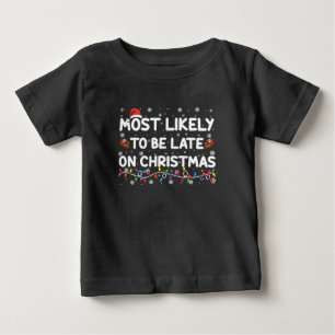 Am ehesten zu spät zu Weihnachten Pyjama Baby T-shirt