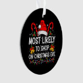 Am ehesten zu Weihnachten kaufen Ornament (Vorderseite)