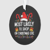 Am ehesten zu Weihnachten kaufen Ornament (Vorderseite)