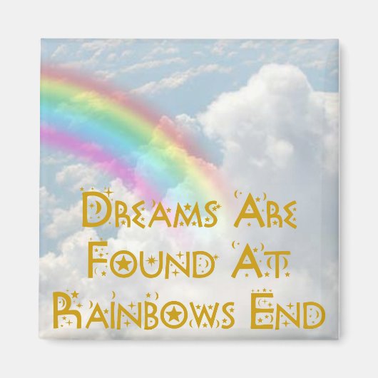 Am Ende des Regenbows werden Träume gefunden Magnet (Vorne)