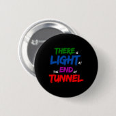 Am Ende des Tunnels ist Licht Button (Vorne & Hinten)