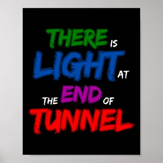 Am Ende des Tunnels ist Licht Poster (Vorne)