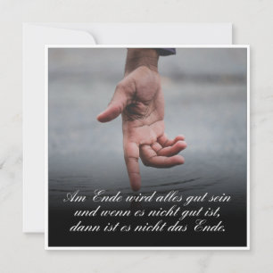 Am Ende Ende wird sich gut sein