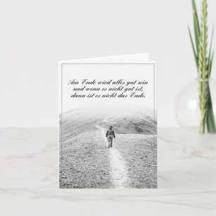 Am Ende Ende wird sich gut sein Karte