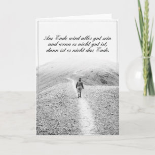 Am Ende Ende wird sich gut sein Karte