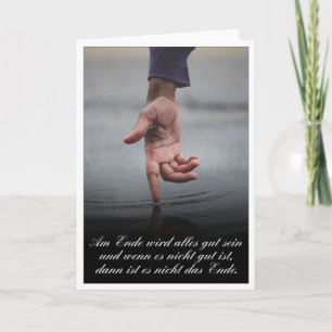 Am Ende Ende wird sich gut sein Karte