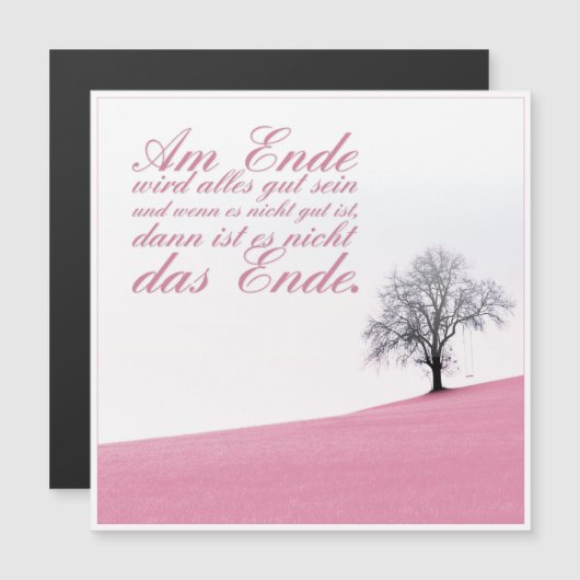 Am Ende Ende wird sich gut sein Magnetkarte (Vorne/Hinten)