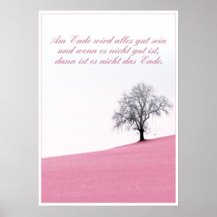 Am Ende Ende wird sich gut sein Poster