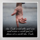 Am Ende Ende wird sich gut sein Poster (Vorne)