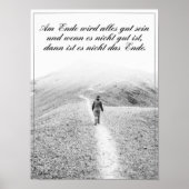 Am Ende Ende wird sich gut sein Poster (Vorne)