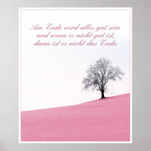 Am Ende Ende wird sich gut sein Poster
