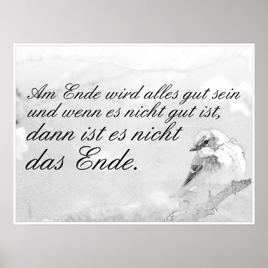 Am Ende Ende wird sich gut sein Poster (Vorne)