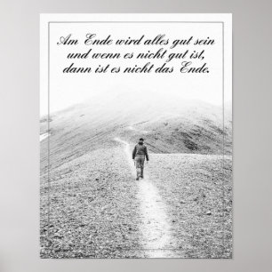 Am Ende Ende wird sich gut sein Poster