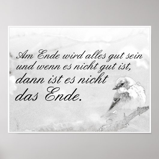 Am Ende Ende wird sich gut sein Poster (Vorne)