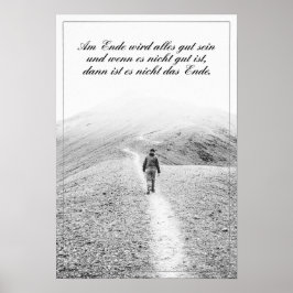 Am Ende Ende wird sich gut sein Poster