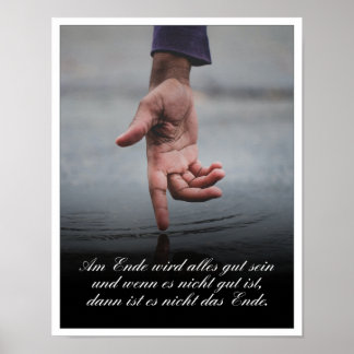 Am Ende Ende wird sich gut sein Poster