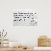 Am Ende Ende wird sich gut sein Poster (Küche)