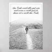 Am Ende Ende wird sich gut sein Poster (Vorne)