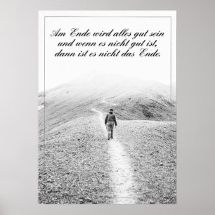 Am Ende Ende wird sich gut sein Poster