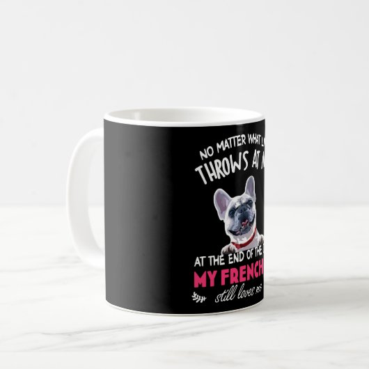 Am Ende meine Franzose noch Lieben Ich Hund Liebha Kaffeetasse (Vorderseite Links)
