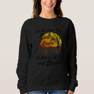 Am ersten Tag erschuf Gott Baseball Sweatshirt