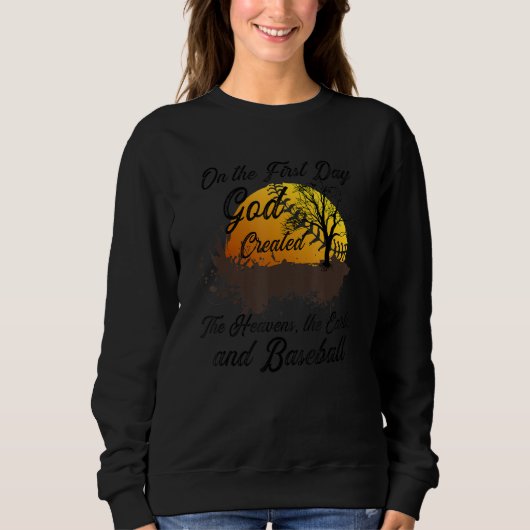 Am ersten Tag erschuf Gott Baseball Sweatshirt (Vorderseite)