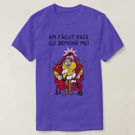 Am facut temp cu demonii mei T-Shirt (Design vorne)