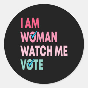 Am frauan Watch Me Vote Funny Feminist Geschenk Fr Runder Aufkleber