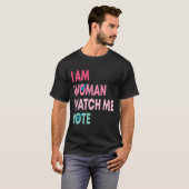 Am frauan Watch Me Vote Funny Feminist Geschenk Fr T-Shirt (Vorne ganz)