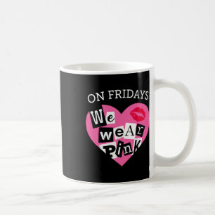 Am Freitagen tragen wir rosa, lustiger Valentinsta Kaffeetasse