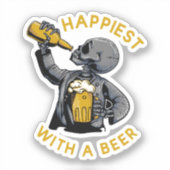am glücklichsten mit einem Bier mit einem Skelett Aufkleber (Vorderseite)