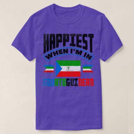 Am glücklichsten, wenn ich in äquatorialer Guinea T-Shirt (Design vorne)
