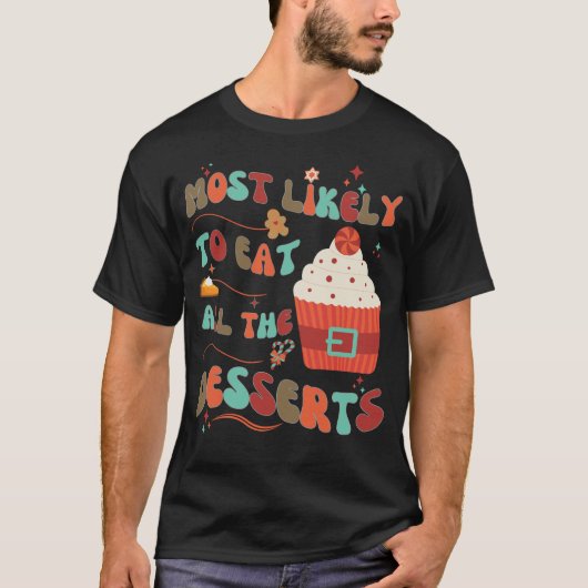 Am liebsten essen alle Desserts T-Shirt (Vorderseite)