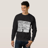 Am lustigsten ist es, einen irischen Exit Irish Sh Sweatshirt (Vorne ganz)