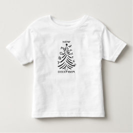 Am meisten Gewollt Dezember Kleinkind T-shirt