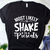 Am meisten lustig, Geschenke zu schütteln T-Shirt