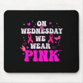 Am Mittwoch tragen wir rosa Ribbon Brustkrebs Awa Mousepad (Vorne)