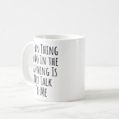 Am Morgen ist es Spaß, nicht zu reden Kaffeetasse (Vorderseite Links)