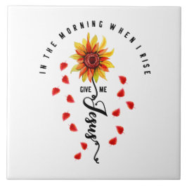 Am Morgen, wenn ich aufstehe, gibt mir Jesus Sonne Fliese