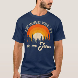 Am Morgen, wenn ich Jesus Christlich Sarcast aufst T-Shirt