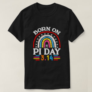 Am Pi-Tag geboren, Lustiger Happy Pi Day Geburtsta T-Shirt