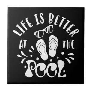 Am Pool ist das Leben besser. Design für Schwimmba Fliese