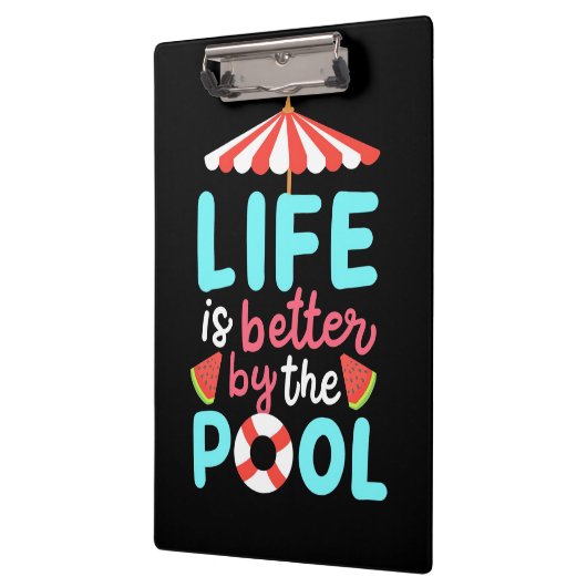 Am Pool ist das Leben besser Klemmbrett (Links)