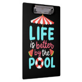 Am Pool ist das Leben besser Klemmbrett (Rechts)