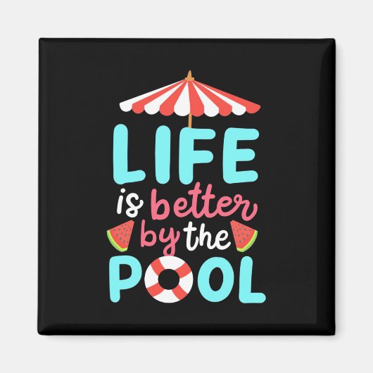 Am Pool ist das Leben besser Magnet (Vorne)